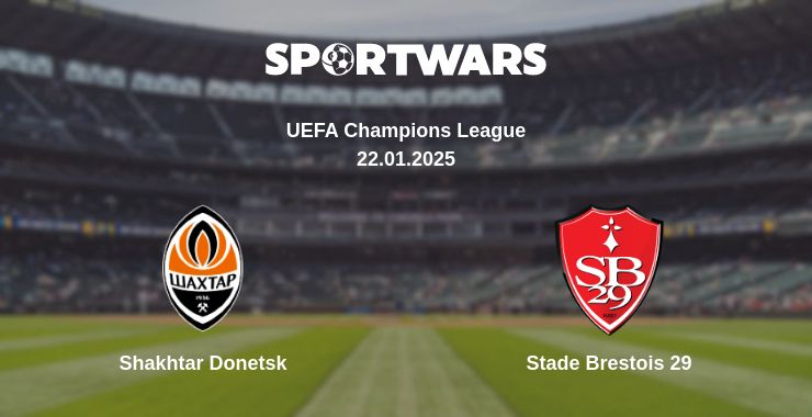 Where to watch the match Shakhtar Donetsk - Stade Brestois 29