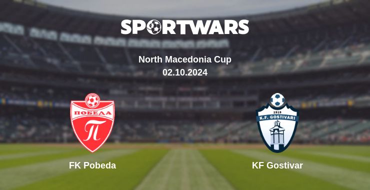 Where to watch the match FK Pobeda - KF Gostivar