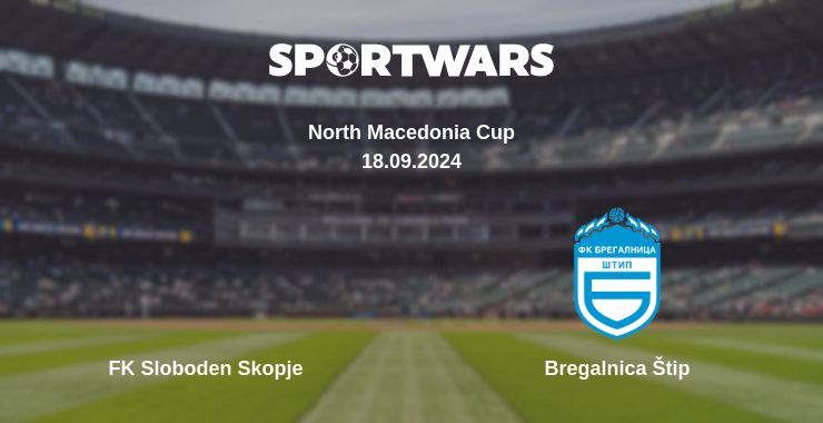 Where to watch the match FK Sloboden Skopje - Bregalnica Štip