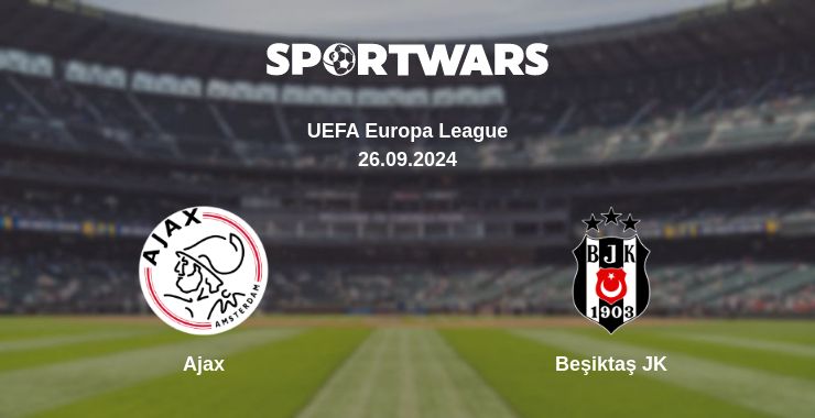 Where to watch the match Ajax - Beşiktaş JK