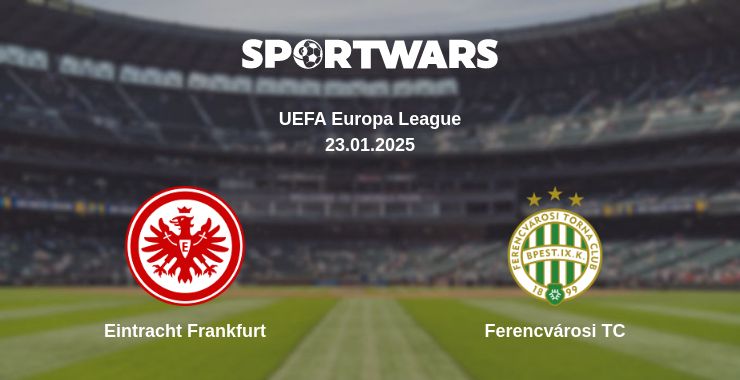 Where to watch the match Eintracht Frankfurt - Ferencvárosi TC