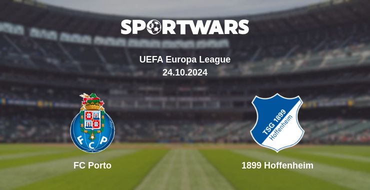 Where to watch the match FC Porto - 1899 Hoffenheim