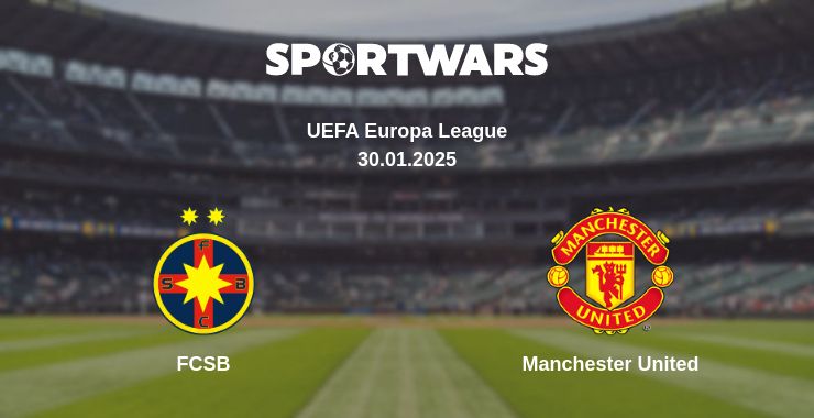 Where to watch the match FCSB - Manchester United