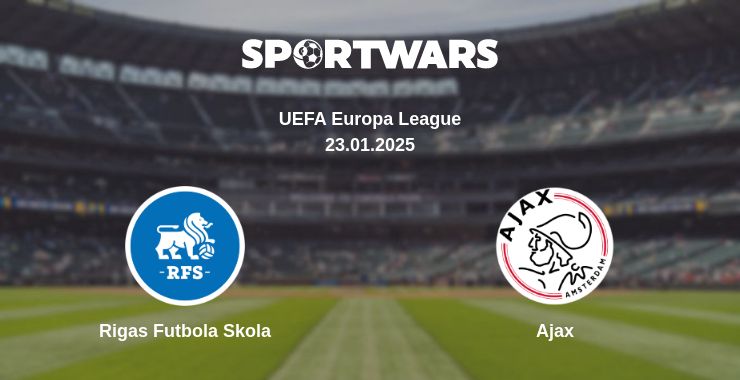 Where to watch the match Rigas Futbola Skola - Ajax