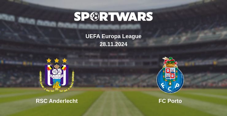 Where to watch the match RSC Anderlecht - FC Porto