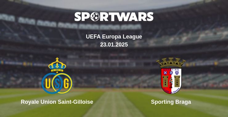 Where to watch the match Royale Union Saint-Gilloise - Sporting Braga