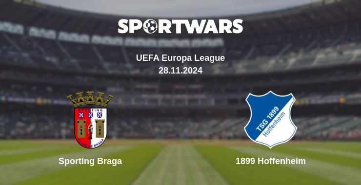 Where to watch the match Sporting Braga - 1899 Hoffenheim