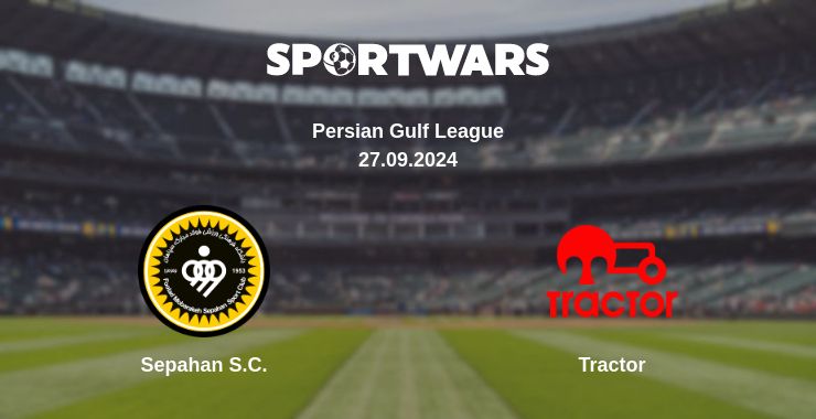 Where to watch the match Sepahan S.C. - Tractor