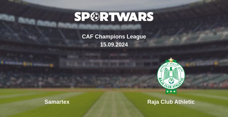 Where to watch the match Samartex - Raja Club Athletic