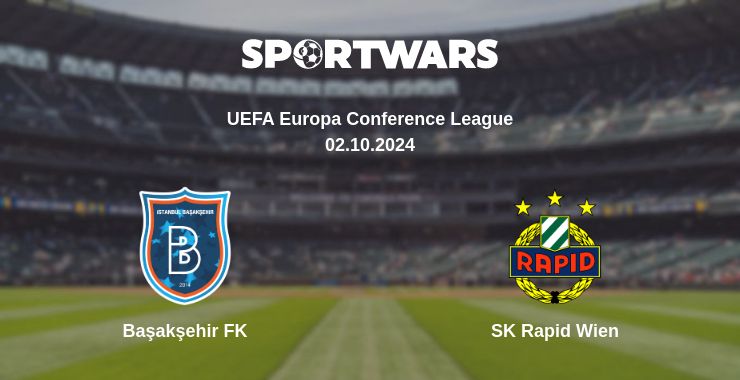 Where to watch the match Başakşehir FK - SK Rapid Wien