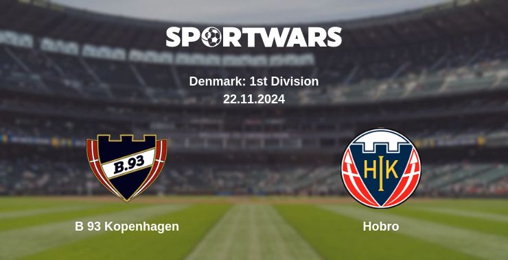 Where to watch the match B 93 Kopenhagen - Hobro