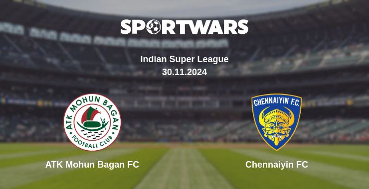 Where to watch the match ATK Mohun Bagan FC - Chennaiyin FC