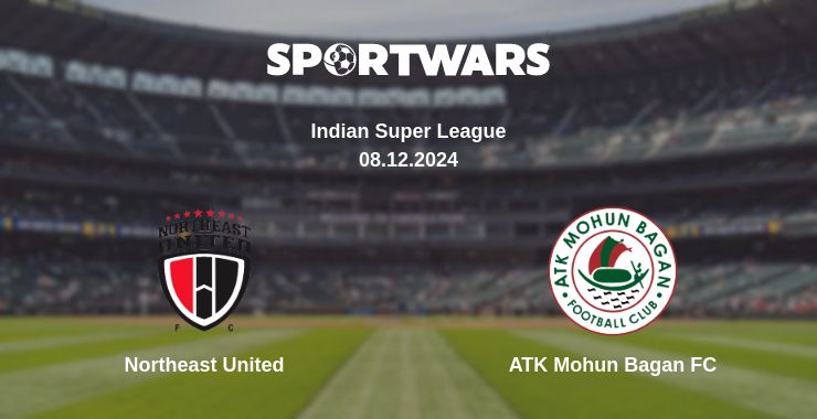 Where to watch the match Northeast United - ATK Mohun Bagan FC