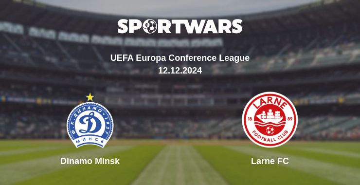 Where to watch the match Dinamo Minsk - Larne FC