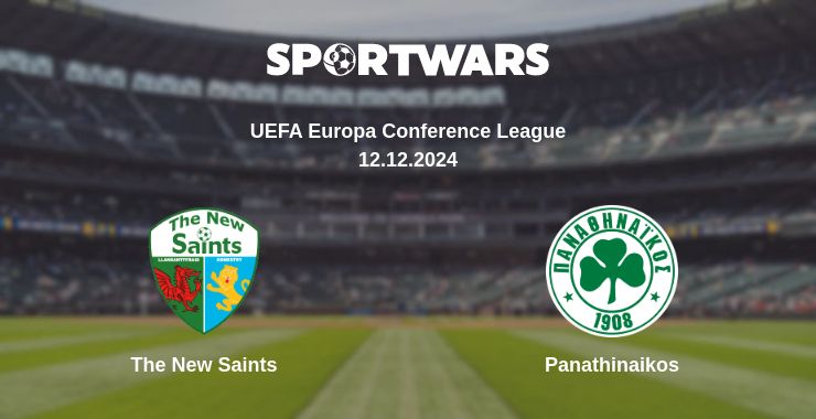 Where to watch the match The New Saints - Panathinaikos