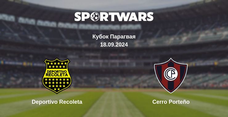 Where to watch the match Deportivo Recoleta - Cerro Porteño