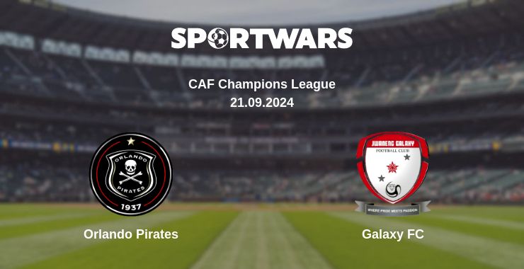 Where to watch the match Orlando Pirates - Galaxy FC