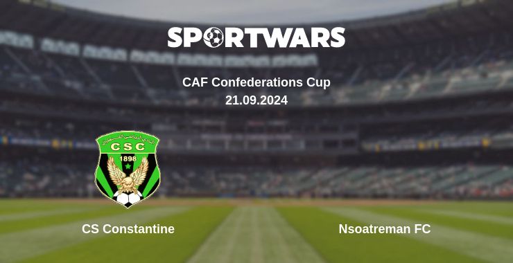 Where to watch the match CS Constantine - Nsoatreman FC