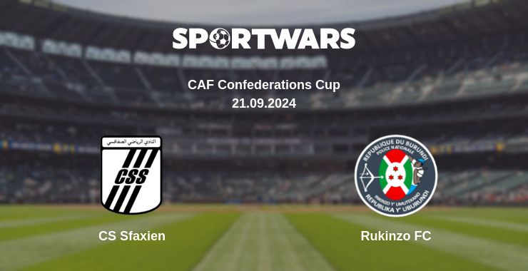 Where to watch the match CS Sfaxien - Rukinzo FC