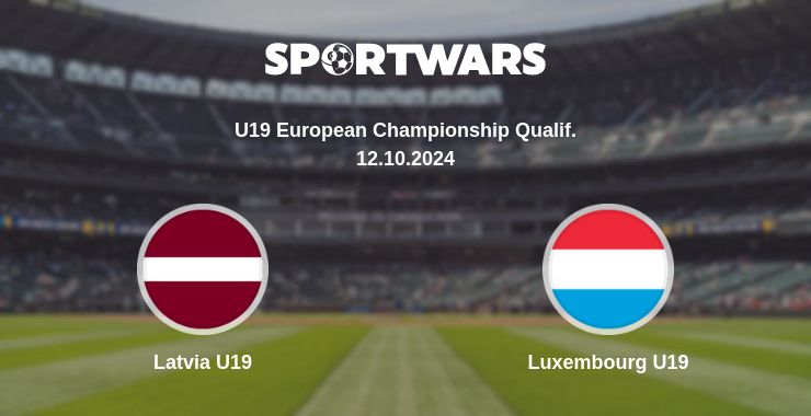 Where to watch the match Latvia U19 - Luxembourg U19