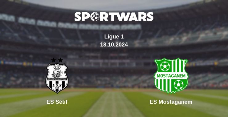 Where to watch the match ES Sétif - ES Mostaganem