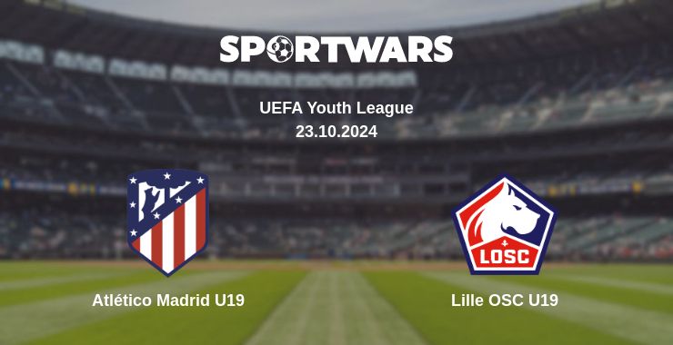 Where to watch the match Atlético Madrid U19 - Lille OSC U19