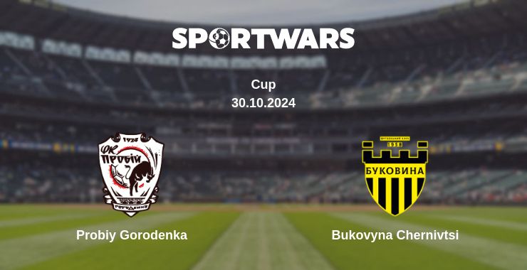 Where to watch the match Probiy Gorodenka - Bukovyna Chernivtsi