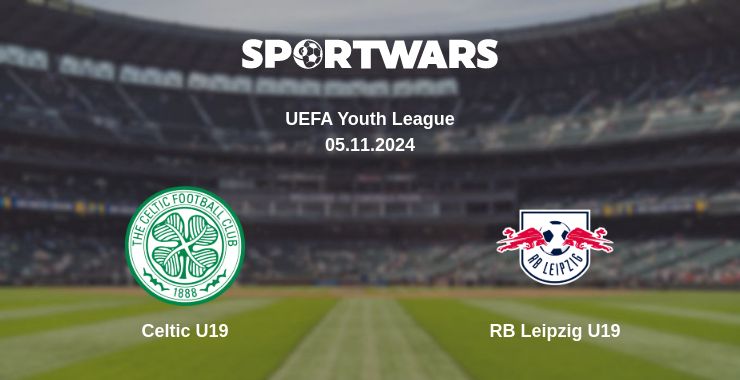 Where to watch the match Celtic U19 - RB Leipzig U19