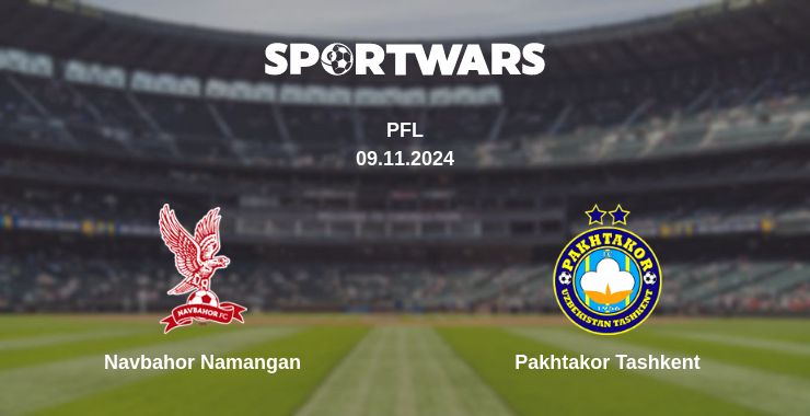 Where to watch the match Navbahor Namangan - Pakhtakor Tashkent