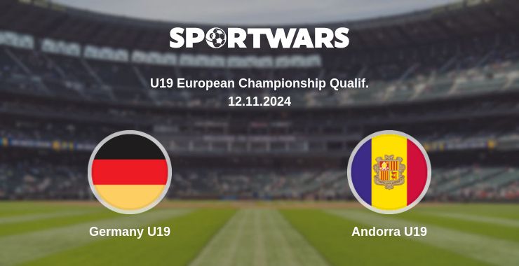 Where to watch the match Germany U19 - Andorra U19