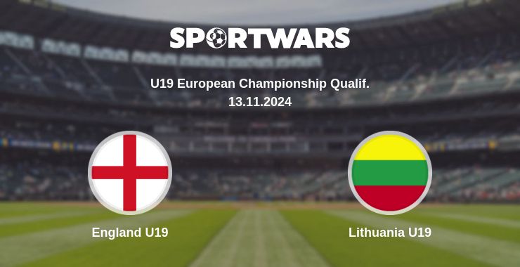 Where to watch the match England U19 - Lithuania U19