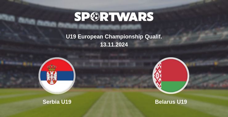 Where to watch the match Serbia U19 - Belarus U19