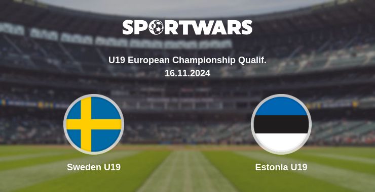 Where to watch the match Sweden U19 - Estonia U19