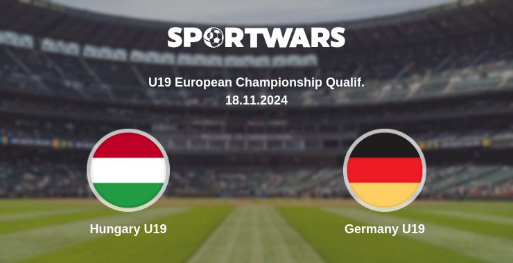 Where to watch the match Hungary U19 - Germany U19