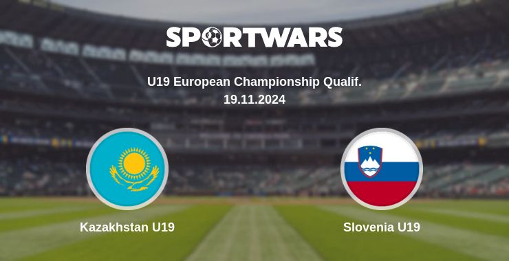 Where to watch the match Kazakhstan U19 - Slovenia U19