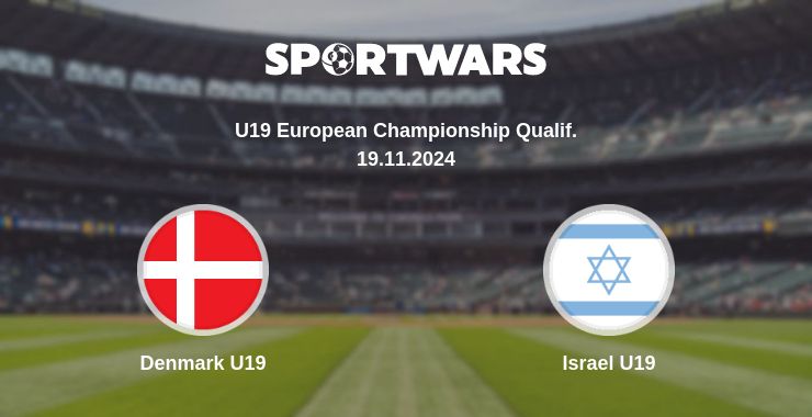 Where to watch the match Denmark U19 - Israel U19