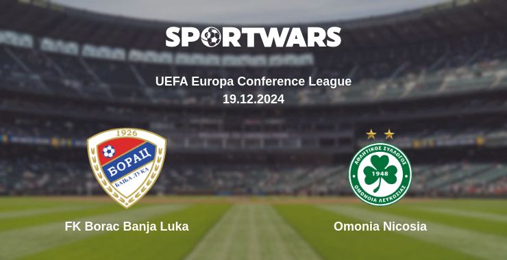 Where to watch the match FK Borac Banja Luka - Omonia Nicosia