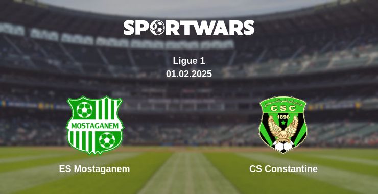 Where to watch the match ES Mostaganem - CS Constantine