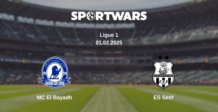 Where to watch the match MC El Bayadh - ES Sétif