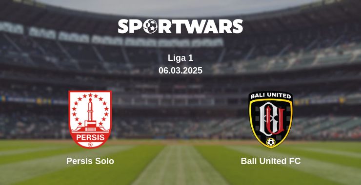 Where to watch the match Persis Solo - Bali United FC