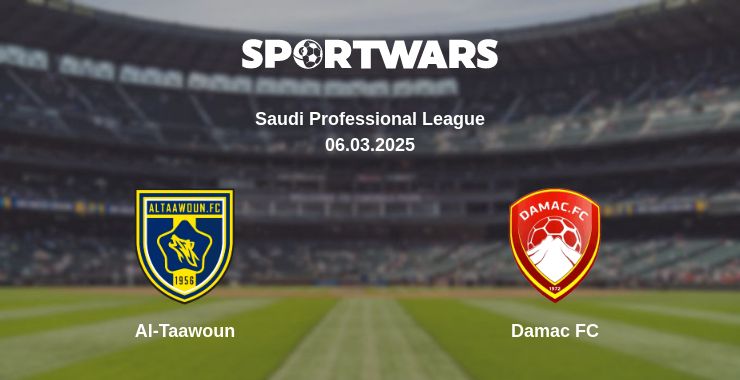 Where to watch the match Al-Taawoun - Damac FC