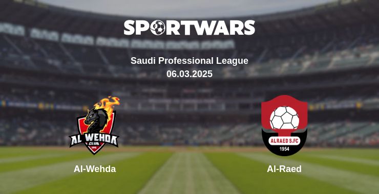 Where to watch the match Al-Wehda - Al-Raed