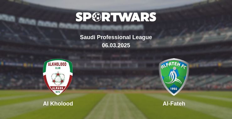 Where to watch the match Al Kholood - Al-Fateh