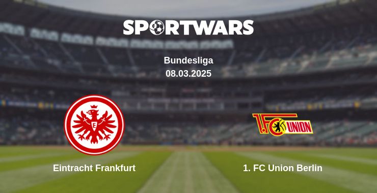 Where to watch the match Eintracht Frankfurt - 1. FC Union Berlin