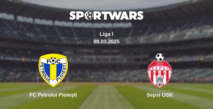 Where to watch the match FC Petrolul Ploieşti - Sepsi OSK