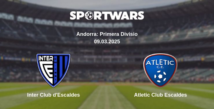 Where to watch the match Inter Club d'Escaldes - Atletic Club Escaldes