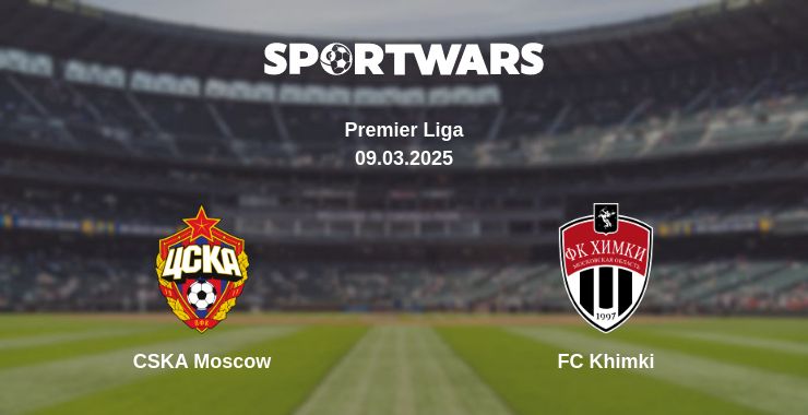 Where to watch the match CSKA Moscow - FC Khimki