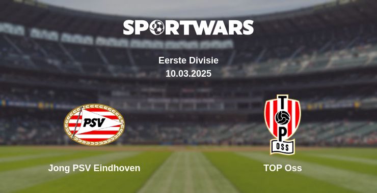 Where to watch the match Jong PSV Eindhoven - TOP Oss