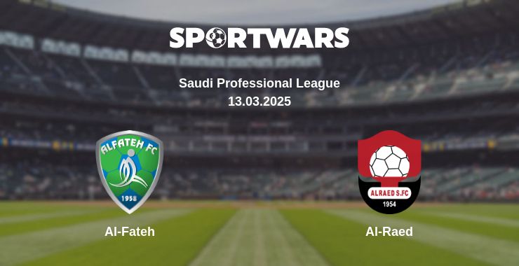 Where to watch the match Al-Fateh - Al-Raed