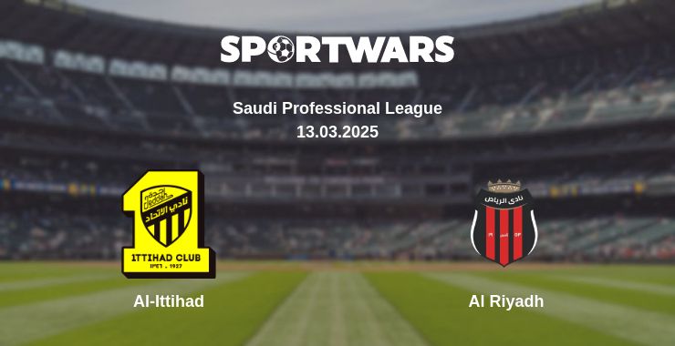 Where to watch the match Al-Ittihad - Al Riyadh